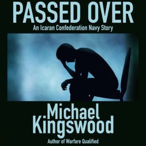 Passed Over, Michael Kingswood