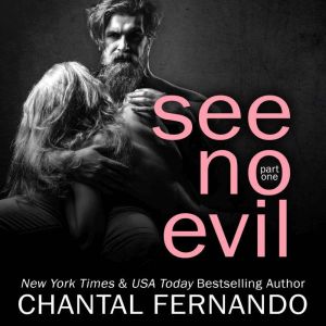 See No Evil Part One, Chantal Fernando