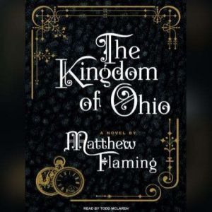 The Kingdom of Ohio, Matthew Flaming