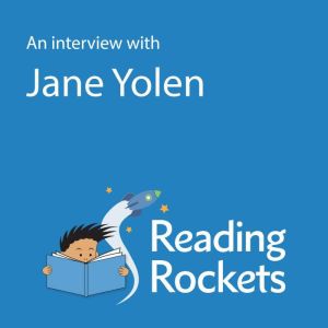 An Interview With Jane Yolen, Jane Yolen