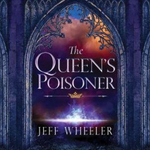 The Queens Poisoner, Jeff Wheeler