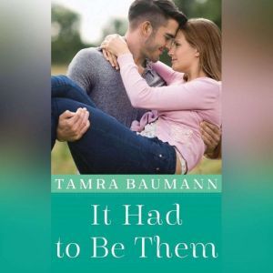 It Had to Be Them, Tamra Baumann