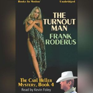 The Turnout Man, Frank Roderus