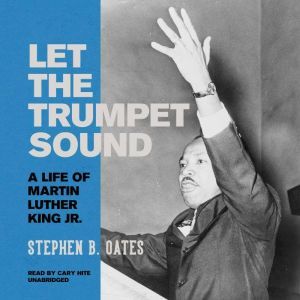 Let the Trumpet Sound, Stephen B. Oates