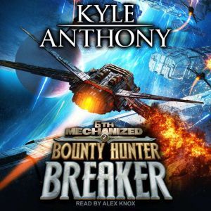 Bounty Hunter Breaker, Kyle Anthony