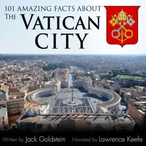 101 Amazing Facts about the Vatican C..., Jack Goldstein