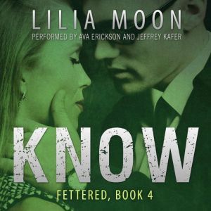 KNOW Mattie  Milo Fettered 4, Lilia Moon