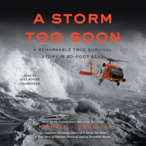 A Storm Too Soon Young Readers Editi..., Michael J. Tougias