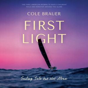 First Light, Cole Brauer