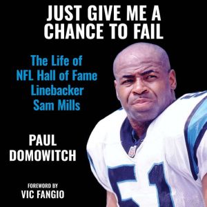 Just Give Me a Chance to Fail, Paul Domowitch