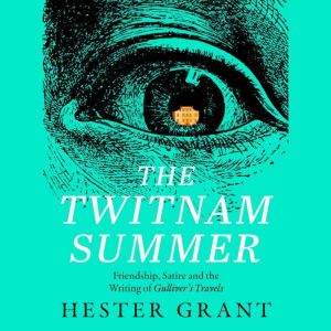 The Twitnam Summer, Hester Grant