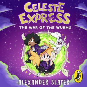 Celeste Express: The War of The Wurms