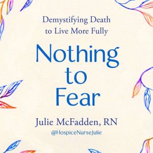 Nothing to Fear, Julie McFadden, RN