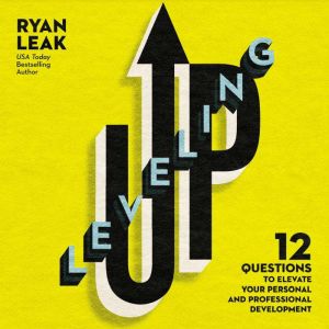 Leveling Up, Ryan Leak
