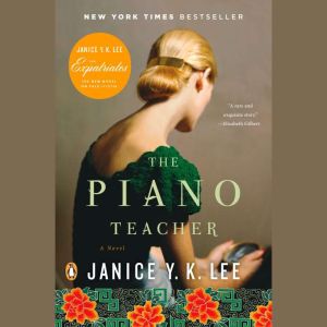 The Piano Teacher, Janice Y. K. Lee