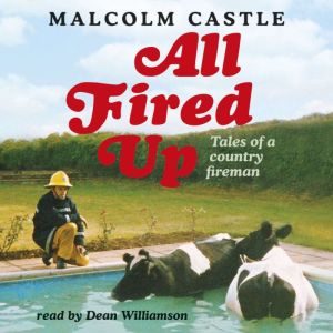 All Fired Up, Malcolm Castle