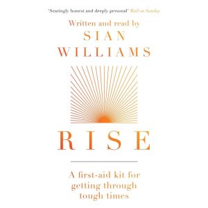 Rise, Sian Williams