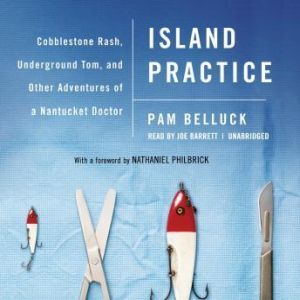 Island Practice, Pam Belluck