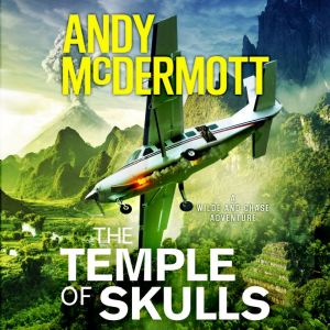 The Temple of Skulls WildeChase 16..., Andy McDermott