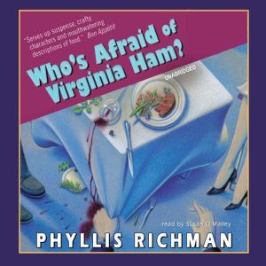 Whos Afraid of Virginia Ham?, Phyllis Richman