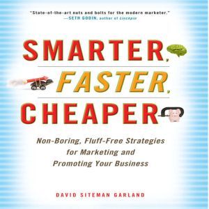 Smarter, Faster, Cheaper, David Sitemen Garland