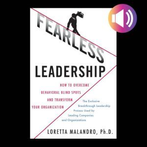 Fearless Leadership How to Overcome ..., Loretta Malandro