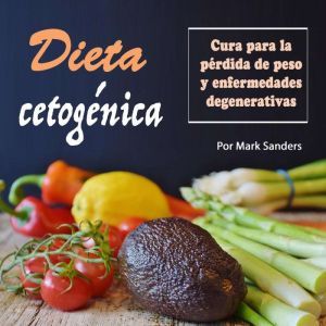 Dieta cetogenica Cura para una perd..., Mark Sanders