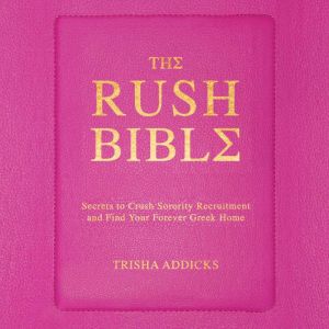 The Rush Bible, Trisha Addicks