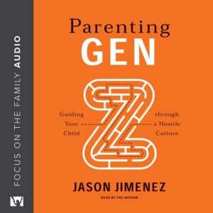 Parenting Gen Z, Jason Jimenez