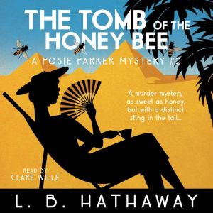 The Tomb of the Honey Bee, L.B. Hathaway