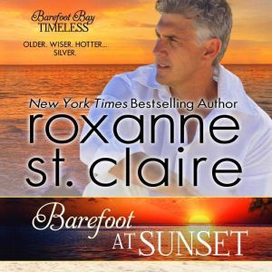 Barefoot at Sunset, Roxanne St. Claire