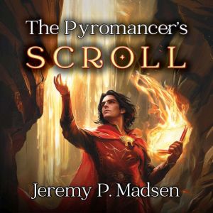 The Pyromancer's Scroll