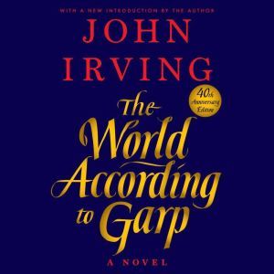 The World According to Garp, John Irving