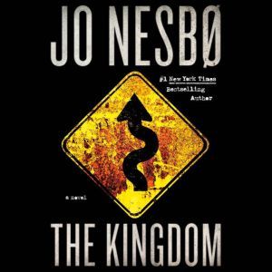 The Kingdom: A novel, Jo Nesbo