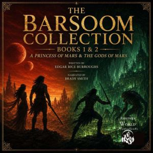 The Barsoom Collection 2 Full Audio..., Edgar Rice Burroughs