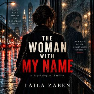 The Woman With My Name, Laila Zaben