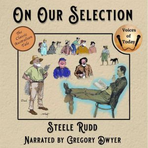 On Our Selection, Steele Rudd