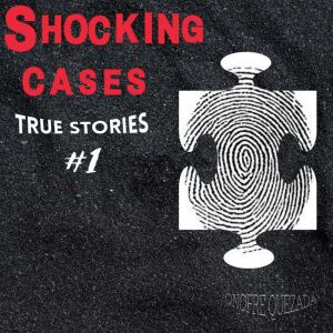 Shocking Cases True Stories  1, Onofre Quezada
