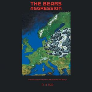 The Bears Aggression, M. R. Ocha