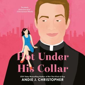 Hot Under His Collar, Andie J. Christopher