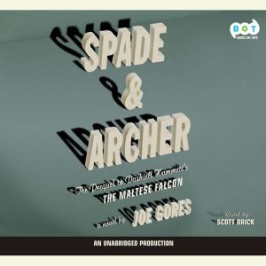 Spade & Archer: The Prequel to The Maltese Falcon