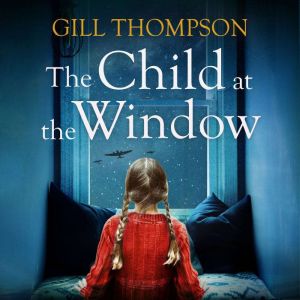 The Child at the Window, Gill Thompson