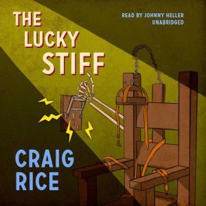 The Lucky Stiff, Craig Rice