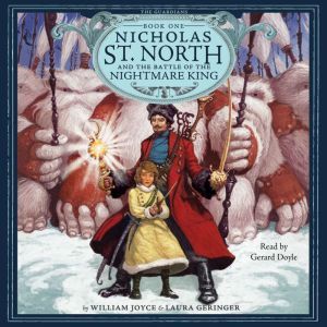 Nicholas St. North and the Battle of ..., William Joyce