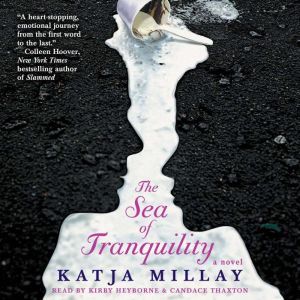 The Sea of Tranquility, Katja Millay