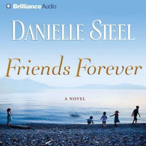 Friends Forever, Danielle Steel
