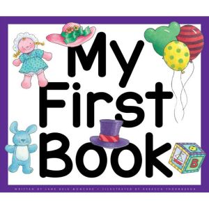 My First Book, Jane Belk Moncure