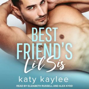 Best Friends Lil Sis, Katy Kaylee