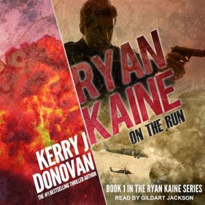 Ryan Kaine, Kerry J. Donovan