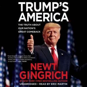 Trumps America, Newt Gingrich